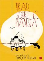 Tirad sobre el pianista