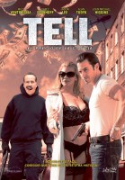 Tell, el precio de la codicia